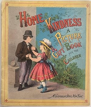 Home Kindness, A Picture Gift Book for the Children