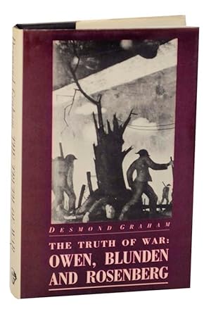 The Truth of War: Owen, Blunden, Rosenberg