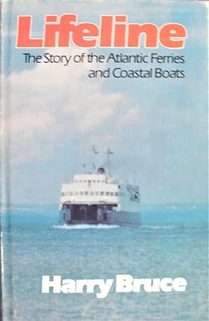 Seller image for Lifeline: The Story of the Atlantic Ferries and Coastal Boats for sale by Ken Jackson