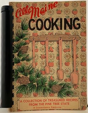 Seller image for All Maine Cooking; Front wrapper title: All Maine Cooking, A Collection of Treasured Recipes from the Pine Tree State for sale by Sandra L. Hoekstra Bookseller