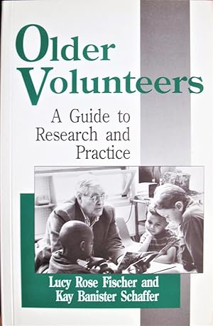 Imagen del vendedor de Older Volunteers. a Guide to Research and Practice a la venta por Ken Jackson