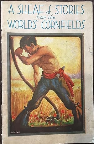 Seller image for A Sheaf of Stories from the World's Cornfields for sale by Sandra L. Hoekstra Bookseller