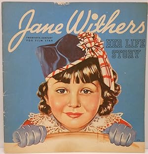 Jane WIthers, Twentieth Century-Fox Star, Her Life Story