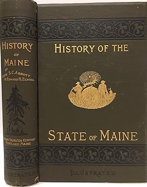 History of the State of Maine, Second Edition, Illustrated