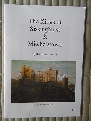 The Kings of Sissinghurst and Mitchelstown