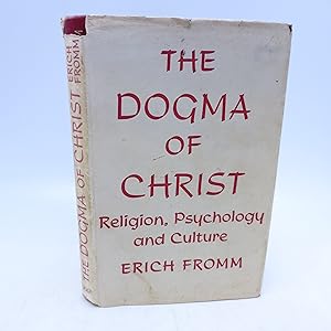 Imagen del vendedor de The Dogma of Christ and Other Essays on Religion, Psychology and Culture a la venta por Shelley and Son Books (IOBA)