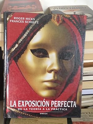 LA EXPOSICIÓN PERFECTA :De la teoría a la práctica