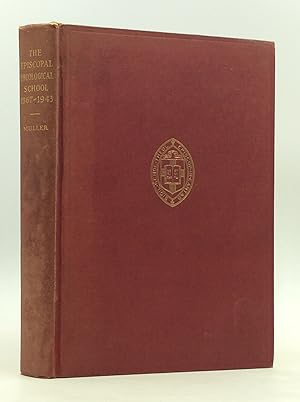 Seller image for THE EPISCOPAL THEOLOGICAL SCHOOL 1867-1943 for sale by Kubik Fine Books Ltd., ABAA