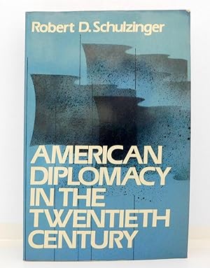 Seller image for American Diplomacy in the Twentieth Century for sale by The Parnassus BookShop