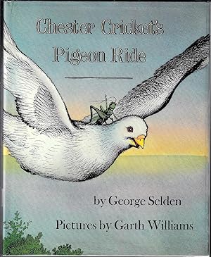 Bild des Verkufers fr Chester Cricket's Pigeon Ride (Inscribed By Author) zum Verkauf von E. M. Maurice Books, ABAA