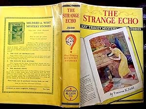The Strange Echo: Kay Tracey Mystery Stories No. 2