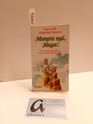 Seller image for Moment mal, Moses!. Ein heiterer Streifzug durch das Buch Genesis. for sale by AphorismA gGmbH