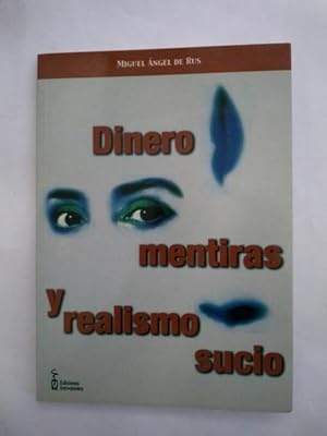 Bild des Verkufers fr Dinero, mentiras y realismo sucio zum Verkauf von Libros Ambig