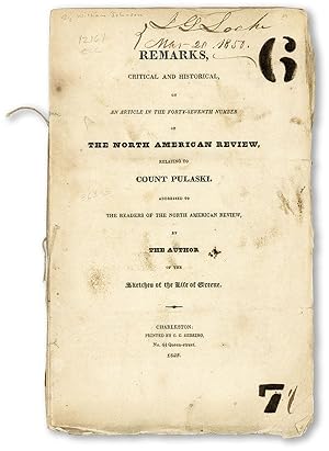 Remarks Critical and Historical on an Article in the Forty-Seventh Number of the North American R...