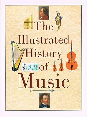 The Illustrated History Of Music :