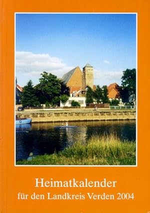 Heimatkalender für den Landkreis Verden 2004.