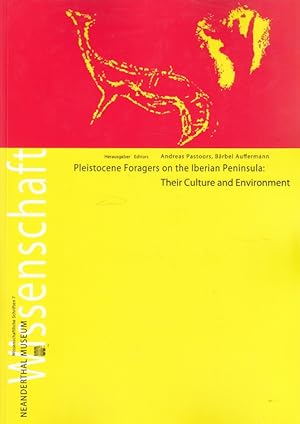 Bild des Verkufers fr Pleistocene foragers on the Iberian Peninsula: their culture and environment : Festschrift in honour of Gerd-Christian Weniger for his sixtieth birthday. / Wissenschaftliche Schriften des Neanderthal-Museums 7 zum Verkauf von Versandantiquariat Nussbaum