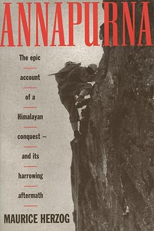 Seller image for Annapurna: The Epic Account of a Himalayan Conquest And Its Harrowing Aftermath for sale by Kenneth A. Himber