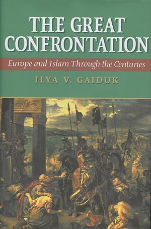 Immagine del venditore per The Great Confrontation: Europe and Islam through the Centuries venduto da Kenneth A. Himber