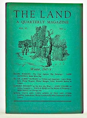 Bild des Verkufers fr The Land: A Quarterly Magazine, Volume 6, Number 4 (Winter, 1947-1948) zum Verkauf von Cat's Cradle Books