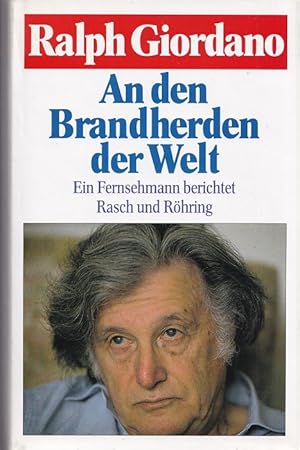 Bild des Verkufers fr An den Brandherden der Welt : ein Fernsehmann berichtet. zum Verkauf von Versandantiquariat Nussbaum