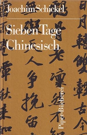 Imagen del vendedor de Sieben Tage Chinesisch. / Piper-Bcherei ; 192. a la venta por Versandantiquariat Nussbaum