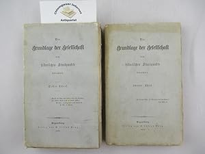 Imagen del vendedor de Die Grundlage der Gesellschaft vom historischen Standpunkte betrachtet. Erster Theil. Zweiter Theil . ZWEI (2) Bnde. a la venta por Chiemgauer Internet Antiquariat GbR