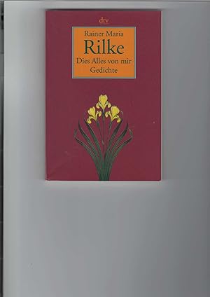 Dies Alles von mir. Ausgewählte Gedichte. Herausgegeben von Franz-Heinrich Hackel.