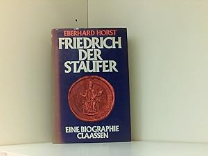 Bild des Verkufers fr Friedrich der Staufer. Eine Biographie. zum Verkauf von Book Broker