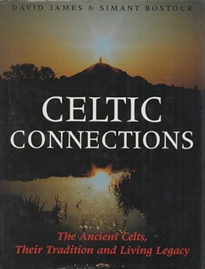 Bild des Verkufers fr Celtic Connections: The Ancient Celts, Their Tradition and Living Legacy. zum Verkauf von Buch von den Driesch