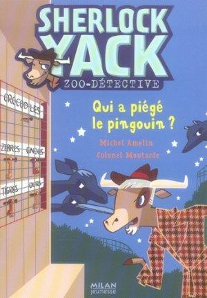 Imagen del vendedor de Sherlock Yack, zoodtective. Qui a pig le pingouin ? a la venta por Chapitre.com : livres et presse ancienne