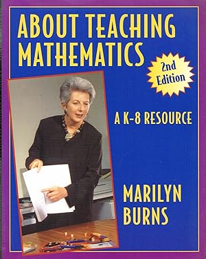 About Teaching Mathematics : A K - 8 Resource :