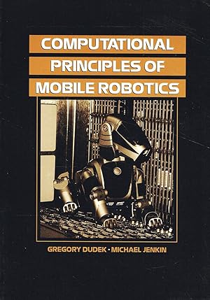 Image du vendeur pour Computational Principles Of Mobile Robotics : mis en vente par Sapphire Books