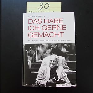 Seller image for Das habe ich gerne gemacht - Politische und persnliche Erinnerungen for sale by Bookstore-Online
