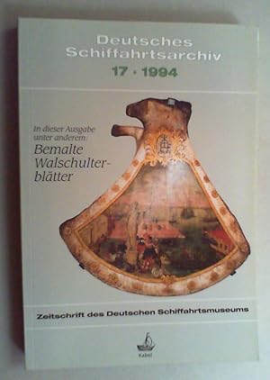 Deutsches Schiffahrtsarchiv. Zeitschrift des Deutschen Schiffahrtsmuseums. Jg. 17 (1994).