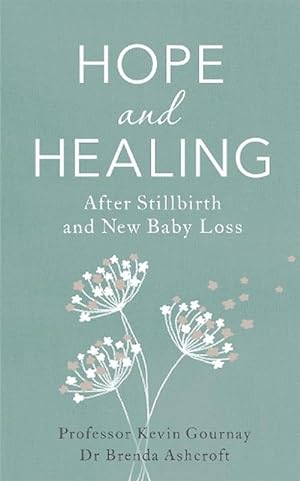 Immagine del venditore per Hope and Healing After Stillbirth And New Baby Loss (Paperback) venduto da AussieBookSeller