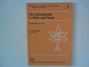 Seller image for Die Osteoporose in Klinik und Praxis. for sale by ANTIQUARIAT FRDEBUCH Inh.Michael Simon