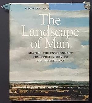 Seller image for The Landscape of Man: Shaping the Environment from Prehistory to the Present Day; with 702 illustrations and six Maps for sale by Goulds Book Arcade, Sydney
