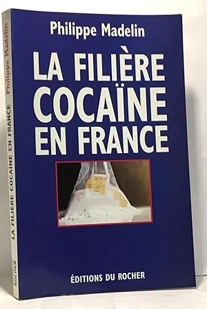 La filiere cocaïne en France