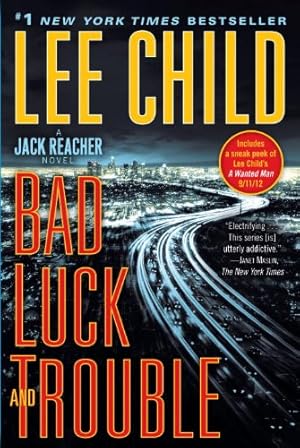 Seller image for Bad Luck and Trouble: A Jack Reacher Novel by Child, Lee [Paperback ] for sale by booksXpress