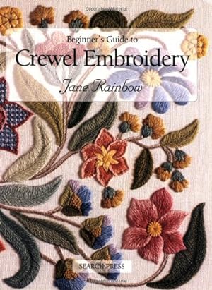 Immagine del venditore per Beginner's Guide to Crewel Embroidery (Beginner's Guide to Needlecrafts) by Rainbow, Jane [Paperback ] venduto da booksXpress