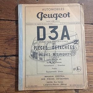Automobiles PEUGEOT , Planches descriptives des pièces détachées du " D 3 A "
