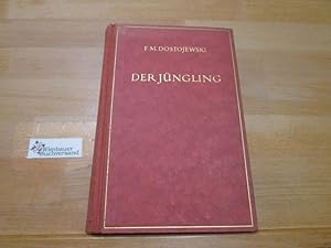 Bild des Verkufers fr Der Jngling : Roman. F. M. Dostojewski. [Dt. von E. K. Rahsin] zum Verkauf von Antiquariat im Kaiserviertel | Wimbauer Buchversand