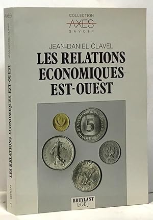 Les Relations économiques Est-Ouest