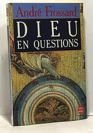 Dieu en questions