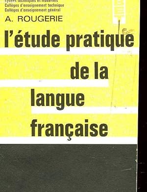 Image du vendeur pour L'etude Pratique de la Langue Francaise - mis en vente par Des livres et nous