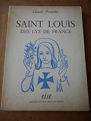 Image du vendeur pour Saint Louis des lys de France mis en vente par Frederic Delbos