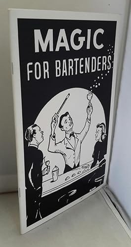 Magic For Bartenders.