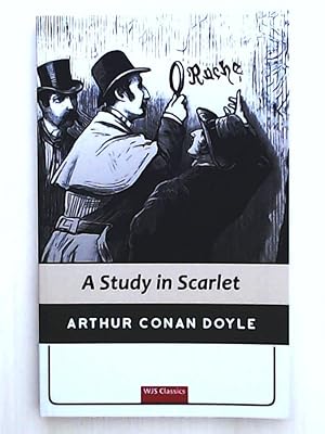 Bild des Verkufers fr Sherlock Holmes: A Study in Scarlet (WJS Classics Edition) zum Verkauf von Leserstrahl  (Preise inkl. MwSt.)