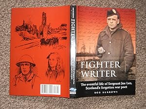 Fighter Writer: The Eventful Life of Sergeant Joe Lee